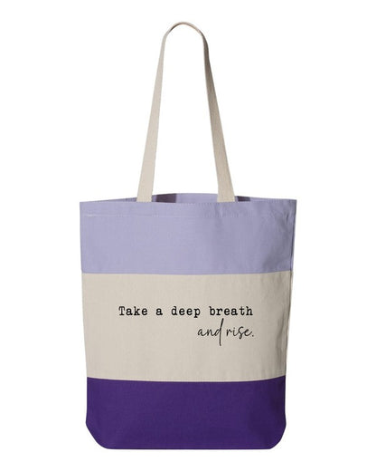 Take a Deep Breath and Rise Up Tote Bag